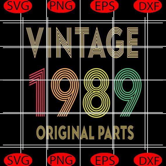 Download Birthday Vintage 1989 Original Parts Svg Birthday Svg | Etsy