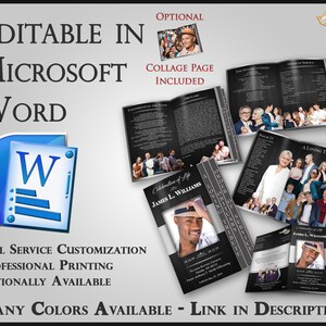 May include: A black and white funeral program template that is editable in Microsoft Word. The program includes a collage page, a celebration of life section, an order of service, and a loving tribute. The program is customizable and can be printed professionally.