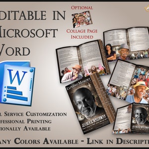 May include: A design for a memorial service program, featuring the text "Editable in Microsoft Word" and "Loving Memory." The design includes a collage page and the option for full service customization and professional printing. Many colors are available.