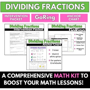 May include: A printable maths kit for teaching students how to divide fractions. The kit includes an intervention packet, a GoRing activity, and an anchor chart. The anchor chart features a colourful design with stars and text that says "Dividing Fractions Anchor Chart".