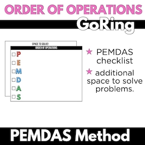 May include: A black and white printable worksheet with the title "Order of Operations" and the word "GoRing" in pink letters. The worksheet includes a checklist for the order of operations using the acronym PEMDAS and a space to solve problems.