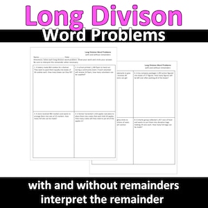 May include: A worksheet titled "Long Division Word Problems" with problems involving remainders. The worksheet includes math problems with space for students to show their working and circle their answers. The text at the bottom reads "with and without remainders interpret the remainder."