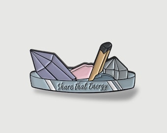 Share that energy Crystal enamel pins