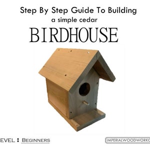 How to guide to build a simple cedar birdhouse