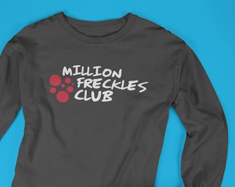 Million Freckles Club T-Shirt: Unisex & Women's Cut