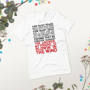 Bob Dylan T-Shirt Blowin&#39; in the wind lyrics Unisex