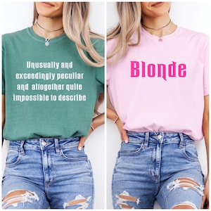 Unusually and Exceedingly Peculiar Shirt, Blonde Shirt, Comfort Colors Shirt, Good Witch Shirt, Bad Witch Shirt, Wicked Witch Shirt, Cute