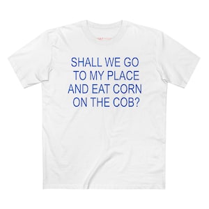 Corn On The Cob T Shirt, Corn Shirt, Korn Shirt, Corn on The Cob Gifts, Corn Memorbilia, Date night shirt, Foodie shirt,