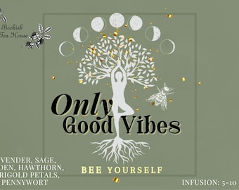 Only Good Vibes - Bee Yourself