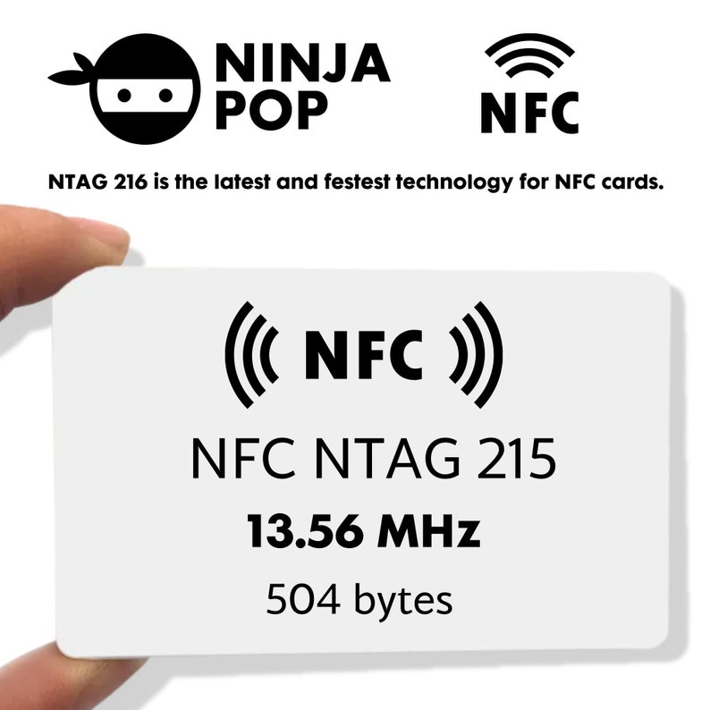 May include: White NFC card with black text and graphics. The card displays "NFC NTAG 215", "13.56 MHz", and "504 bytes". The Ninja Pop logo is in the upper left corner, and the NFC logo is in the upper right corner.