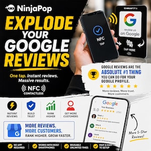 May include: A promotional graphic for NinjaPop, advertising a service to increase Google reviews. The image features a smartphone with an NFC tap, a Google review display, and icons for instant reviews, building trust, and getting more customers.