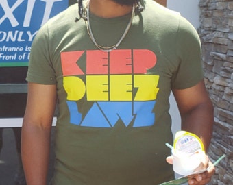 Keep Deez Lawz