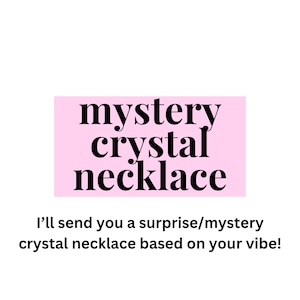 Mystery Crystal Necklace