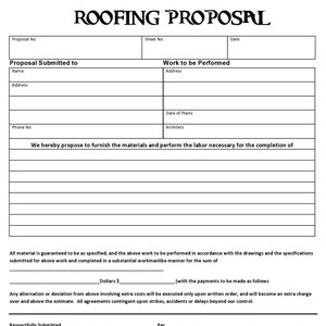 May include: A black and white roofing proposal form with the title "Roofing Proposal" at the top. The form includes sections for the proposal number, sheet number, date, proposal submitted to, work to be performed, and acceptance of proposal.
