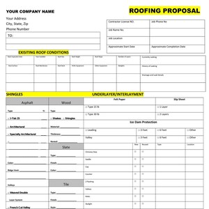 May include: Roofing proposal form with fields for company information, job details, and existing roof conditions. Includes sections for shingles, underlayment, ice dam protection, installation options, and exclusions.