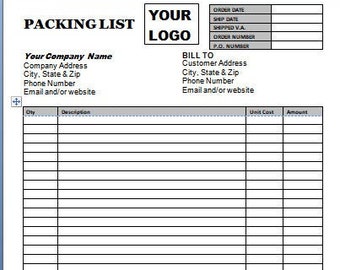 May include: A black and white packing list template with the words "Packing List" and "Your Logo" at the top. The template includes sections for order information, customer information, and a table for listing items with their quantity, description, unit cost, and amount.