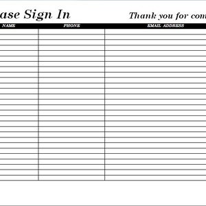 Puede incluir: Un cartel en blanco y negro con el texto "Please Sign In" en la parte superior. El cartel tiene tres columnas etiquetadas como "Name", "Phone" y "Email Address".
