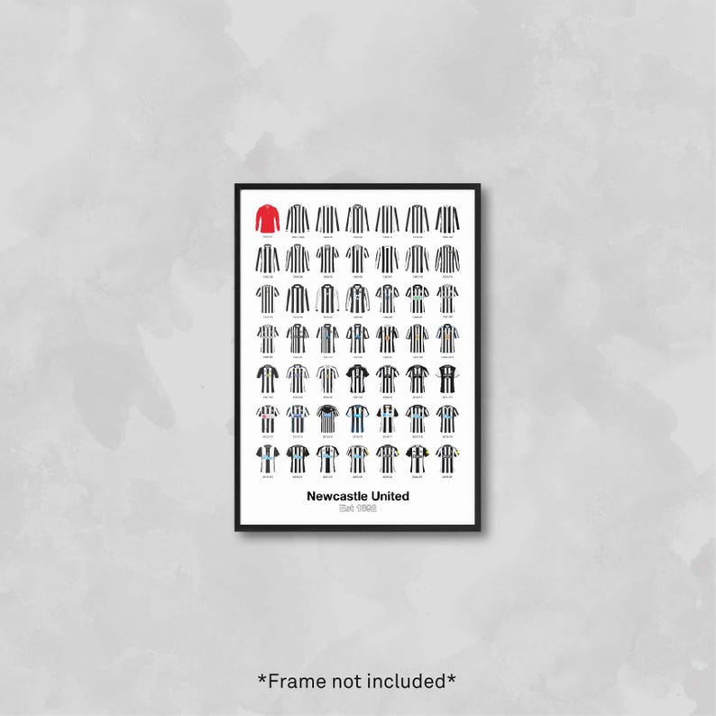 May include: A framed print displaying a series of Newcastle United football shirts. Most shirts are black and white striped, with one red shirt. The text "Newcastle United Est. 1892" is at the bottom of the print. The frame is black.
