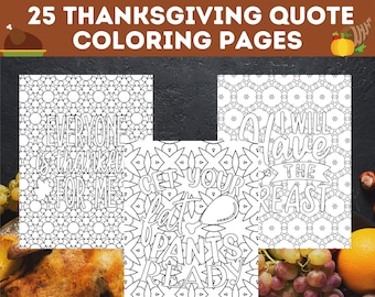 25 Thanksgiving Quote Coloring Page Bundle, Thanksgiving Turkey Dinner Printables To Color, Thanksgiving Coloring Book, Instant Download!