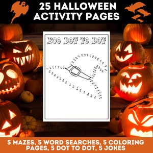 May include: A black and white printable activity page with a connect-the-dots puzzle featuring a jack-o'-lantern. The page is titled "BOO DOT TO DOT". The image is surrounded by several lit jack-o'-lanterns.