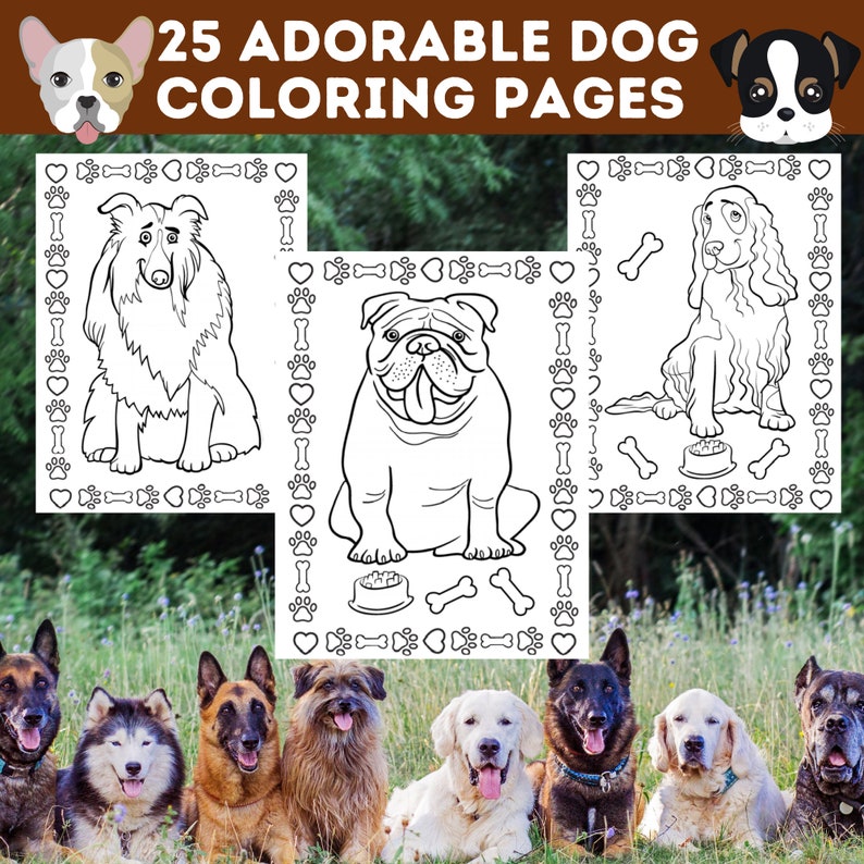 May include: A set of 25 printable coloring pages featuring adorable dogs. The pages include a variety of dog breeds, such as a bulldog, a collie, and a cocker spaniel. Each page is surrounded by a border of hearts, bones, and paw prints.