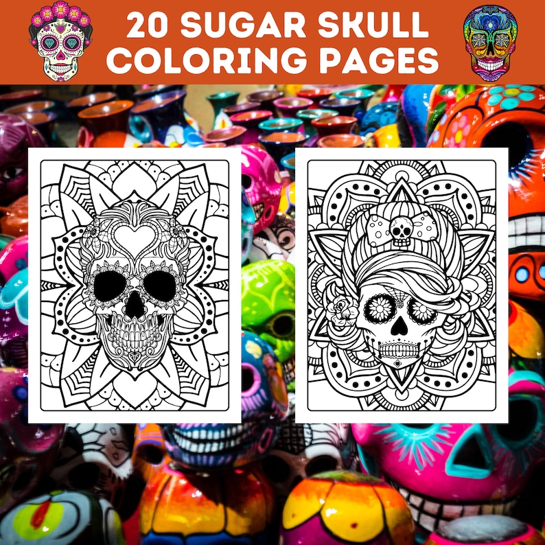 May include: Two black and white sugar skull coloring pages with intricate designs. The pages are set against a background of colorful Day of the Dead sugar skulls.