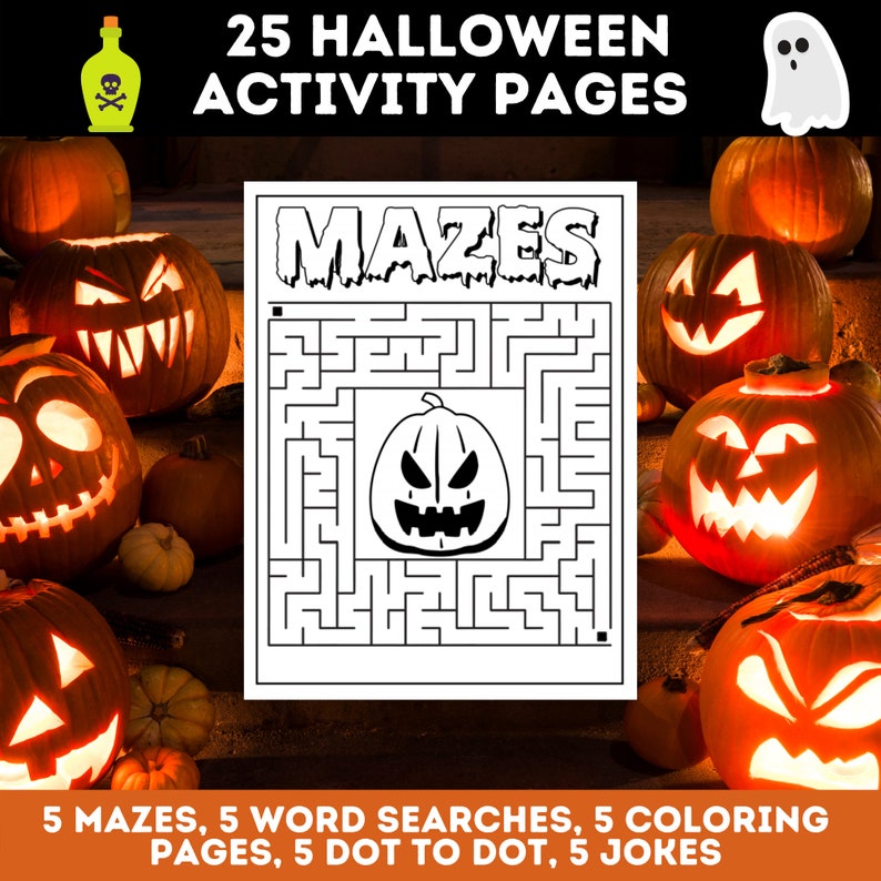 May include: A printable Halloween activity pack with 25 pages featuring mazes, word searches, coloring pages, dot-to-dot puzzles, and jokes. The image shows a black and white maze with a pumpkin at the center. The maze is surrounded by jack-o'-lantern pumpkins.