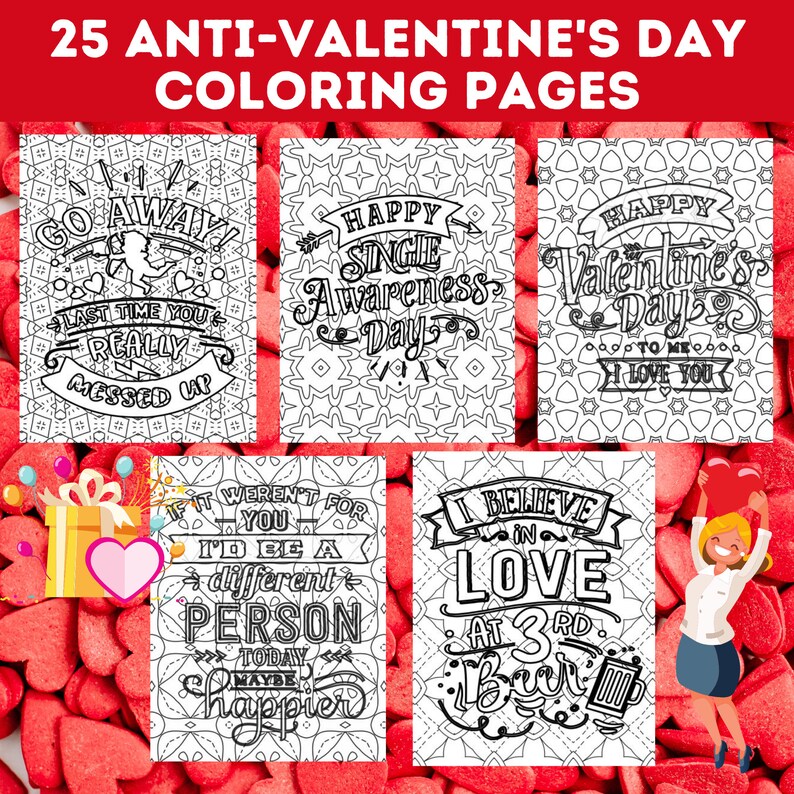Może przedstawiać: Zestaw 5 czarno-białych kartek do kolorowania z antywatyntynkowymi przesłaniami. Przesłania obejmują: "Go Away!", "Happy Single Awareness Day", "Happy Valentine's Day To Me I Love You", "If It Weren't For You I'd Be A Different Person Today Maybe Happier", and "I Believe In Love At 3rd Beer".