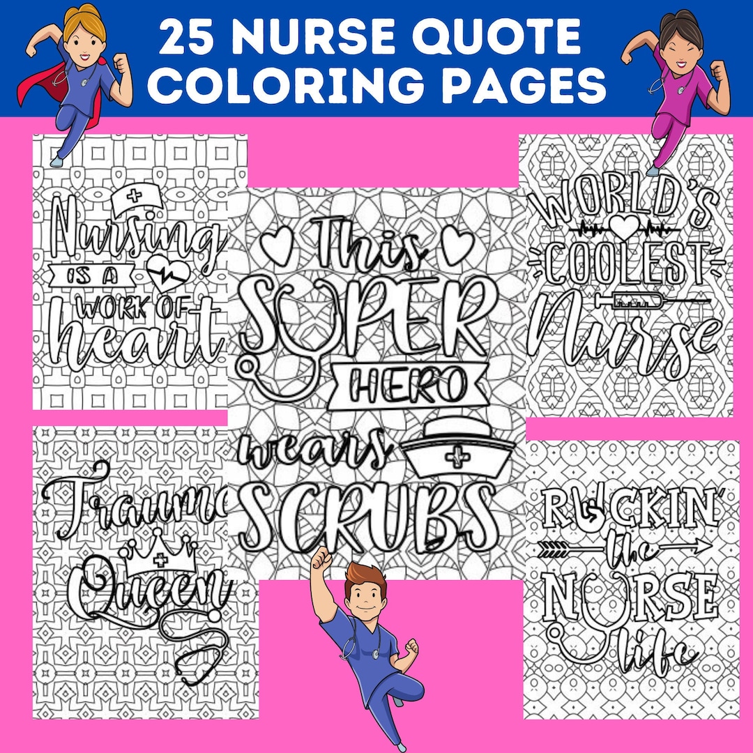 25 Printable Nurse Quote Coloring Pages Bundle, Nurse Quote Printables ...