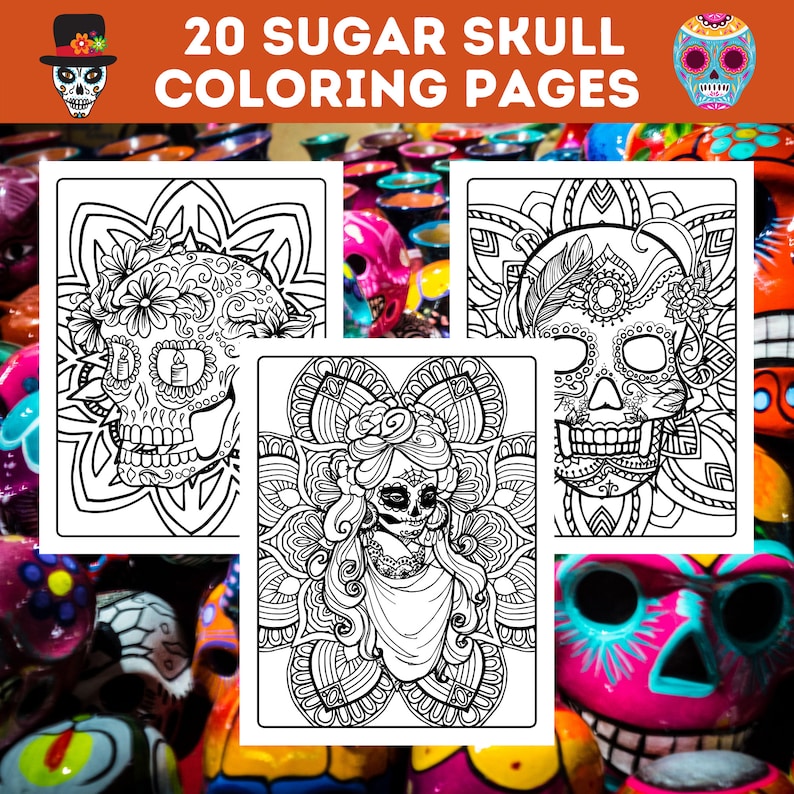 May include: Three black and white coloring pages featuring sugar skulls with intricate designs. The pages are set against a background of colorful sugar skulls.