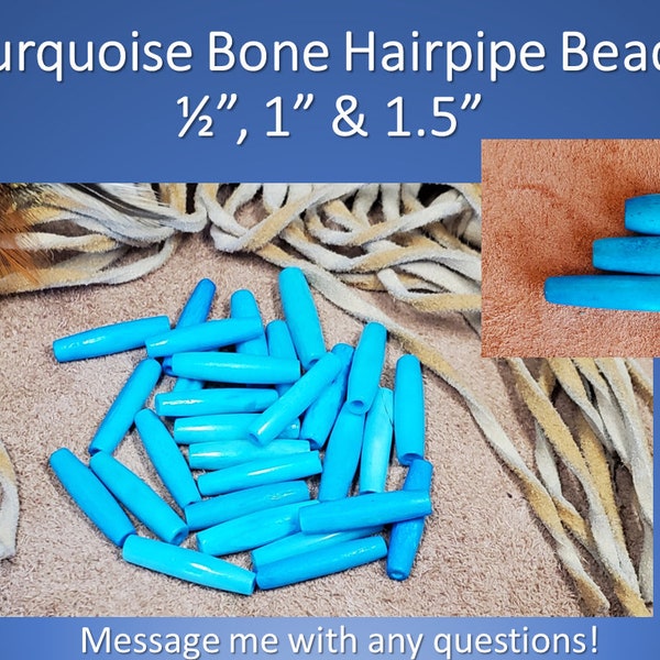 Turquoise Bone Hairpipe Beads, dyed turquoise Bone Hairpipe Beads .5", 1", 1.5", for crafting and chokers, Genuine Buffalo Bone Hairpipe