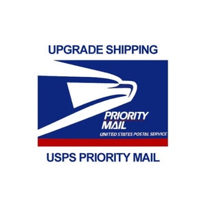 May include: Upgrade shipping option for USPS Priority Mail. The logo features a white eagle on a blue background with the text "Priority Mail" and "United States Postal Service".