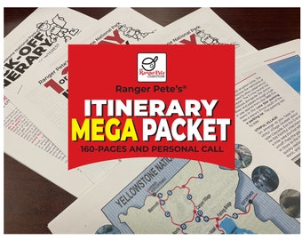 Ranger Pete’s MEGA Yellowstone Touring Itinerary Packet