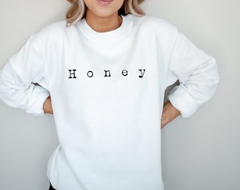 honey sweatshirt