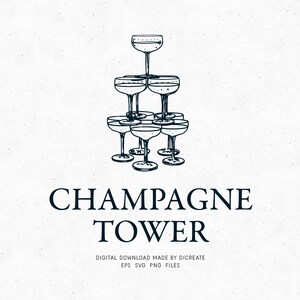 Könnte beinhalten: Eine Schwarzweißillustration eines Champagnerturms aus übereinander gestapelten Champagnergläsern. Der Text "Champagne Tower" befindet sich unter dem Bild. Der Text "Digital Download Made by Dicreate EPS SVG PNG Files" befindet sich unter dem Text "Champagne Tower".