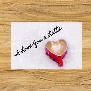 Valentine&#39;s Day printable: I love you a Latte, Valentine&#39;s Day Gift Tag, Coffee Valentines, Classroom Valentines