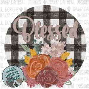 Beata ghirlanda floreale PNG Design, Plaid con fiori, Blessed Sublimation Digital Design, Blessed T-shirt Design, PNG File, Digital Download