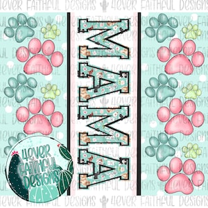 20oz Dog Mama Tumbler Design, Dog Mama Tumbler with Paw prints PNG, Tumbler Design, Tumbler PNG, Dog Tumbler PNG file, Digital Download