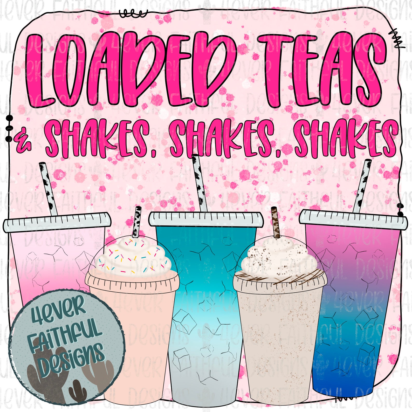 Loaded Teas & Shakes PNG, Cute Loaded Tea Shirt Design, Loaded Teas ...