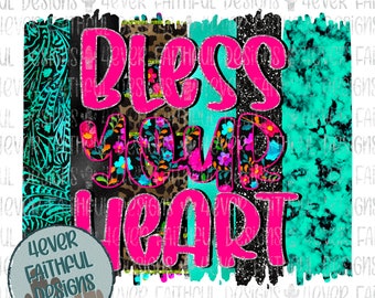 Bless Your Heart, Cute Southern Saying Design, Modern Western Shirt Design, PNG file, Sublimation Digital Design, Digital Download