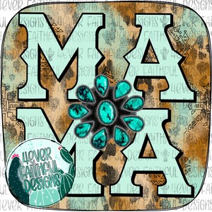 Puede incluir: Una impresi&oacute;n digital de arte turquesa y marr&oacute;n con la palabra "MAMA" en letras blancas grandes. Las letras est&aacute;n decoradas con adornos turquesa y plateados. El fondo es un patr&oacute;n marr&oacute;n y turquesa con las palabras "4ever Faithful Designs" repetidas en todas partes.