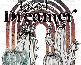 Desert Dreamer, Desert Rainbow PNG, Digital Design, Digital Download, Cactus Leopard Print, PNG digital download