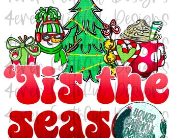 Tis the season PNG, Christmas, Cute Christmas Digital Design, Christmas Shirt PNG, PNG file, Sublimation Digital Download, Digital Design