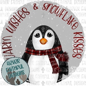 Warm Wishes & Snowflake Kisses, Penguin Christmas Shirt Design, Winter Shirt Design, PNG file, Sublimation Digital Design, Digital Download