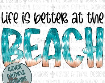 La vida es mejor en la playa, linda camisa de verano, diseño de camisa de playa Tie Dye, archivo PNG, diseño digital de sublimación, descarga digital