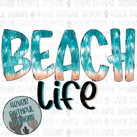 Tie Dye Beach Life Design, Cute Summer Shirt, Beach Life Shirt Design, PNG file, Sublimation Digital Design, Digital Download