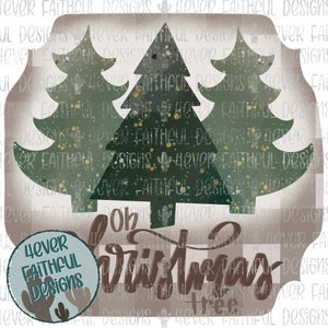 Oh Christmas Tree Shirt Design, Christmas Tree Digital Design, PNG file, Sublimation Digital Design, Digital Download