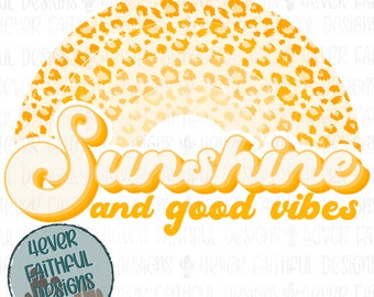 Sunshine and Good Vibes, Cute Sunshine Shirt Design, Leopard Rainbow Shirt, PNG file, Sublimation Digital Design, Digital Download