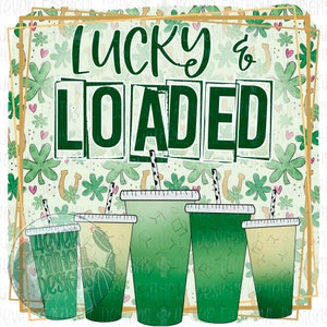 Chanceux et chargé PNG, conception de thé St. Patty Day, conception numérique de thé chargé, fichier PNG, conception numérique, téléchargement numérique, thé PNG, thé vert