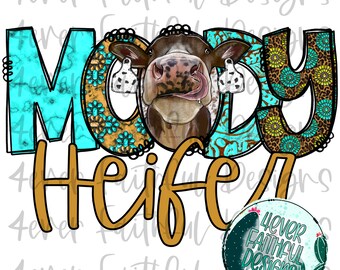 Moody Heifer Design, Cute Heifer Shirt Design, Cow with Turquoise, PNG file, Sublimation Digital Design, Digital Download